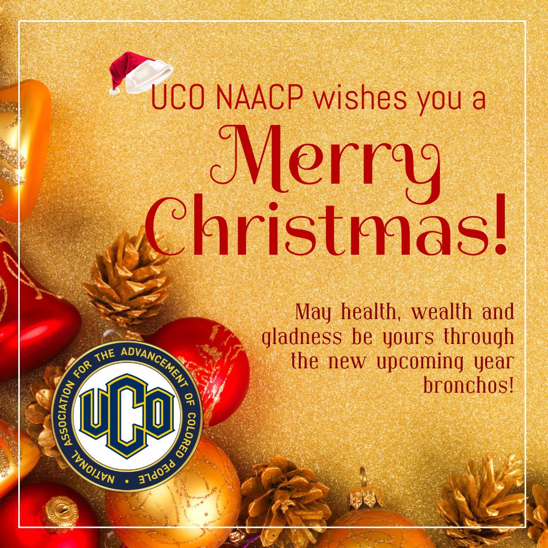UCO NAACP hopes you guys are staying warm and safe for the holidays! 🎅🏾 Merry Christmas &amp; Happy New Year bronchos! We look forward to seeing you guys for the Spring semester! 🎄🎁