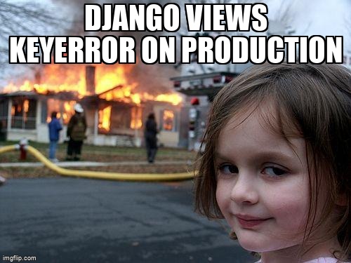overflow_meme's tweet image. Django views KeyError on production stackoverflow.com/questions/6545… #python #keyerror #djangorestframework #heroku #django