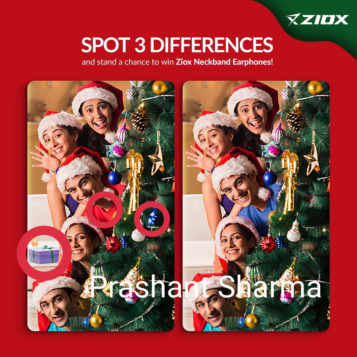 @Zioxofficial Here's I Have Spotted 3 Differences in the Picture... 
1. 3rd Boys Tshirt Colour Differs
2. Gift Missing at Extreme Left
3. Blue star on Xmas tree missing 
#XmasContest #ChristmasContest 
#BluetoothNeckband #Ziox #Contest 
@Zioxofficial
@sd12dec @Sandeep13_ @Gayathrimohan_