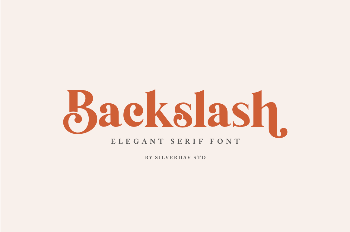 winsontang's tweet photo. Backslash, Elegant Serif Typeface - only $5! https://t.co/B0azOkiqy4 https://t.co/94Daf8Mfla