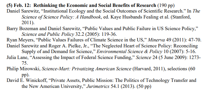 In another week, Dr. Rhode posits questions such as:- who should pay for science and technology development?- whom should we develop technology and who should science serve?- how is science funded? which challenges does it face?These are Guiding Questions I just thought of.