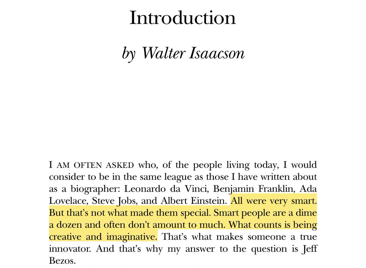 “All were very smart. But that’s not what made them special. Smart people are a dime a dozen and often don’t amount to much. What counts is being creative and imaginative.”