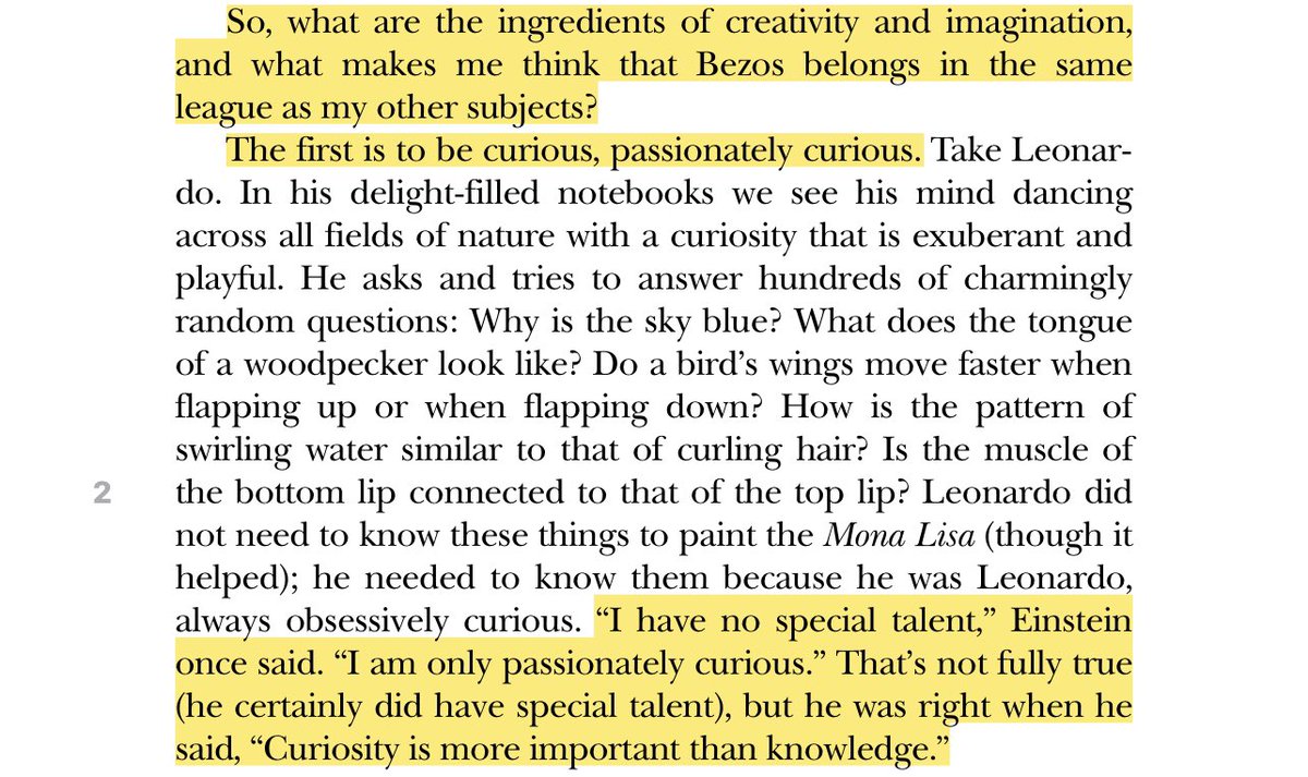 “The first [ingredient of creativity] is to be curious, passionately curious... “Curiosity is more important than knowledge.””