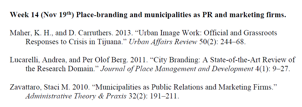 This is a week from my State and Local Government course that looks at place branding and municipalities. Questions I would ask myself would be:- why would cities/municipalities need to do PR and/or brand themselves?- what is branding? what is place-branding?- why do we care