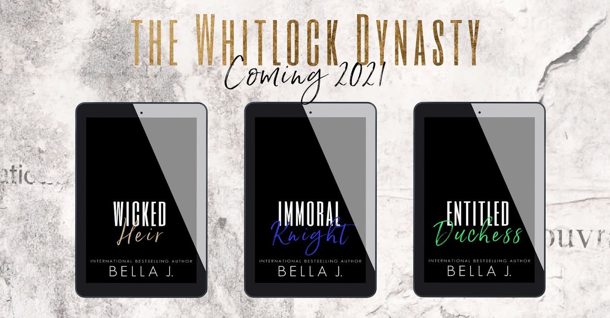 Bella J Welcome To Monarch Hills Academy Ruled By The Whitlock Dynasty 1 Wicked Heir April 21 2 Immoral Knight July 21 3 Entitled Duchess