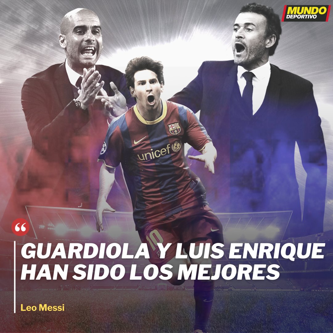 Mundo Deportivo on Twitter: "🔵🔴 Leo Messi: “Yo tuve la mala suerte, entre  comillas, que tuve mucho tiempo a Guardiola y Luis Enrique, los dos  mejores. Tenerlos tan seguidos y tan rápido