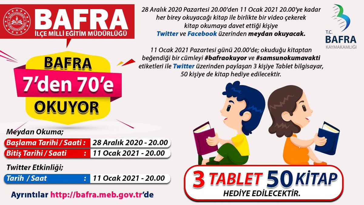 “Bafra 7'den 70'e Okuyor" etkinliğimiz ile sizleri okuyacağınız kitapla meydan okumaya davet ediyoruz.Sen de okuyacağın kitapla meydan oku,etkinliğimize katıl ve hediyeni kazan.Ayrıntılar  bafra.meb.gov.tr adresinde
#bafraokuyor #samsunokumavakti <a href="/bafra_mem/">Bafra İlçe Millî Eğitim Müdürlüğü</a> <a href="/bafrakaymakam/">Bafra Kaymakamlığı</a>