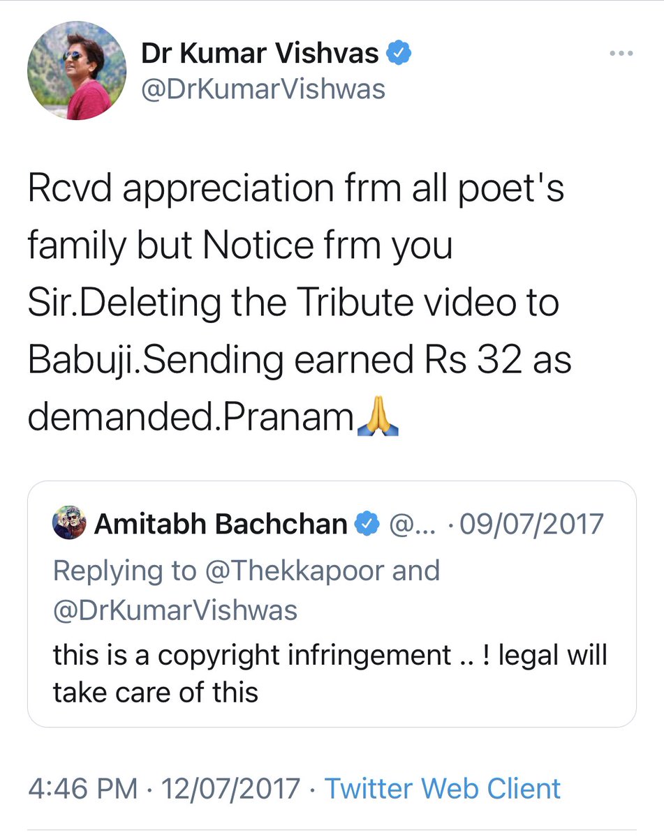 Kumar Vishwas tweeted that families of other poets had appreciated the tribute video but from Bachchan he got a legal notice instead. He then returned to the actor Rs. 32/- revenue earned by him from the video. 4/n