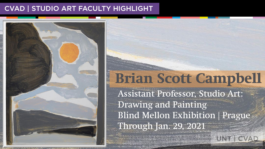 UNTCVAD's tweet photo. FACULTY HIGHLIGHT: Brian Scott Campbell, assistant professor, drawing and painting. Exhibition: Blind Mellon, Gallery SPZ, Prague, thru Jan. 29. #UNTCVAD #ArtUniversity https://t.co/SFdSSrMb92 https://t.co/3M8pQgzixw