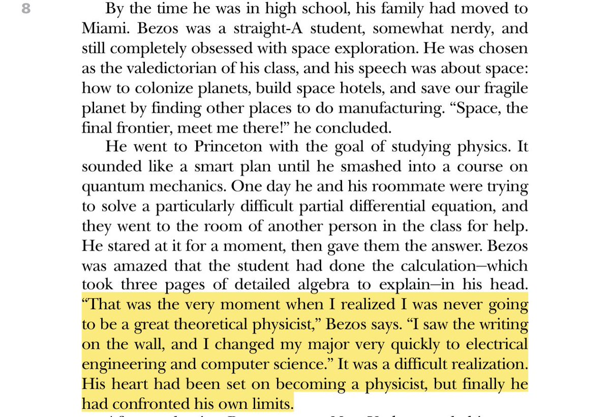 “”That was the very moment when I realized I was never going to be a great theoretical physicist,” Bezos says... It was a difficult realization. His heart had been set on becoming a physicist, but finally he had confronted his own limits.”