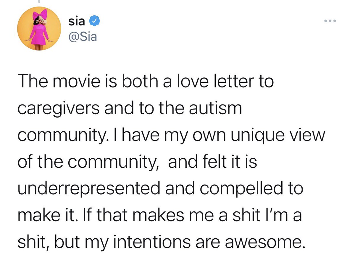 16. Everyone is mistakenly calling her an ”Ableist“ when Sia‘s intentions with the movie are the complete opposite. She wants to show love for the community and not make ”abled people seem inferior to the non-abled”. As mentioned, in fact the opposite.