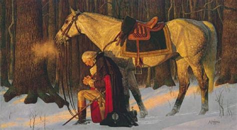 We should never have won our War for Independence – but we did because we did not quit and, most importantly, we (especially Washington) looked to God for his guidance and strength.