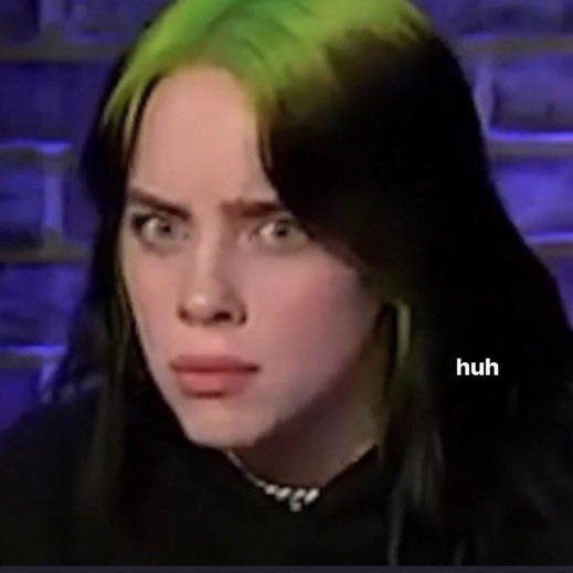billie eilish reaction memes, a thread