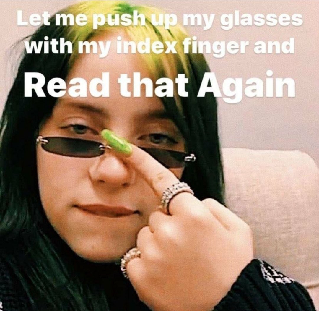 billie eilish reaction memes, a thread