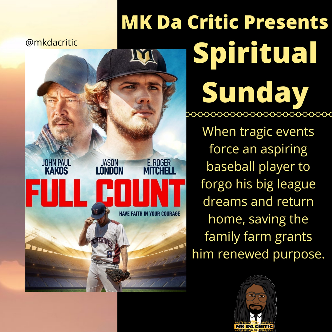 mkdacritic's tweet photo. #SpiritualSunday #FullCount #JohnPaulKakos #NataliaLivingston #ERogerMitchell #Drama #Fantasy #Sport #faith #Believe #spiritual #sunday #movie #mkdacritic https://t.co/CIqwIia0ob