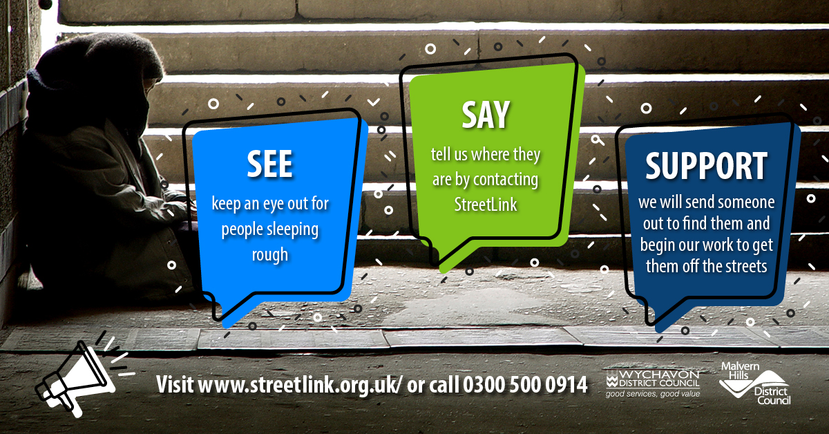 Wychavon's tweet photo. You can help someone sleeping rough by telling us where they are. Visit https://t.co/3TgTYAqMyB or call 0300 500 0914 and go out as soon as possible to find them and provide support #SeeSaySupport https://t.co/nWwYE02ocG