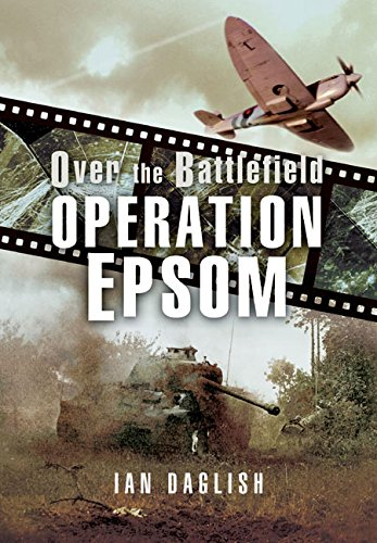 Ian Daglish's Epsom is fantastic, like all his Over the Battlefield publications.This is bloody accessible, contains tons of appendices and opens up wider discussion. A book that opened up solid rebuttal to revisionists.Buy it. /6
