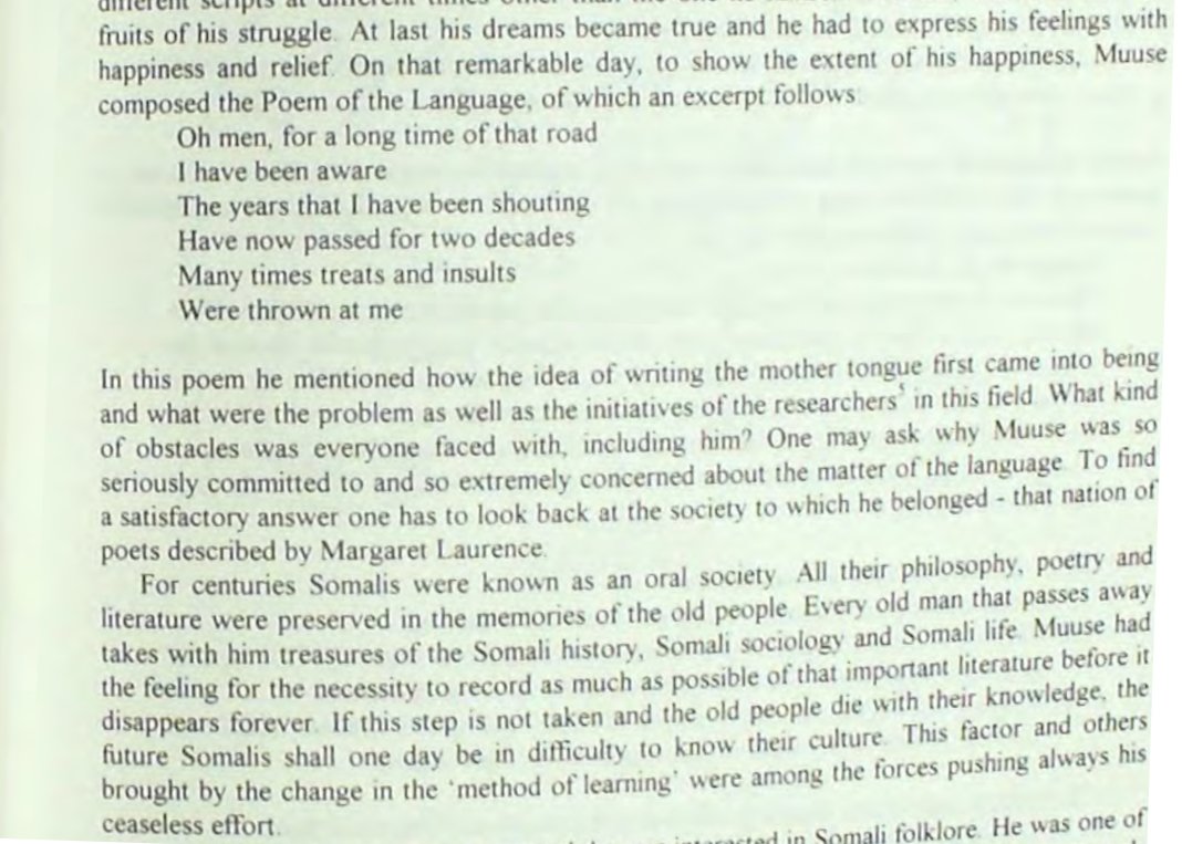 In 1972 the Latin script was officially announced as the national script for the Somali Republic. In celebration, Muse Galaal composed the Poem of the Language, retelling his long and hard road to this monumental achievement.