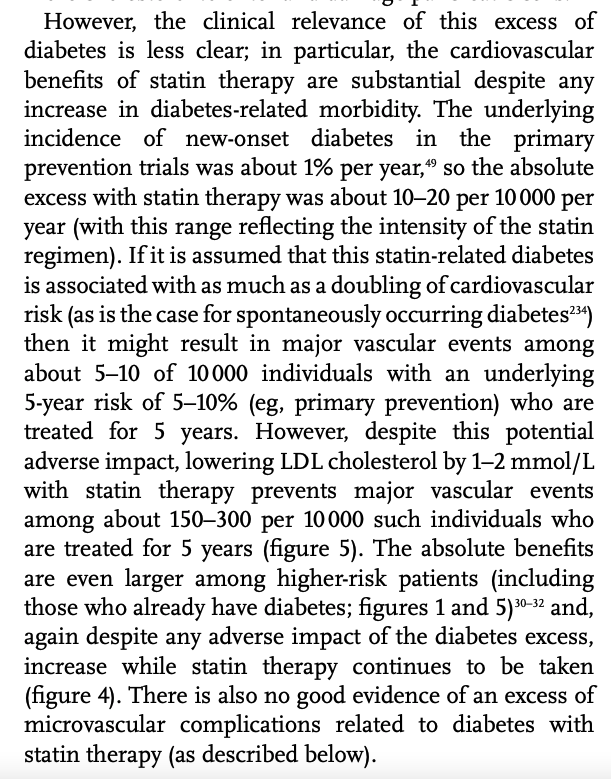 Diabetes is another (uncommon) risk of statins, at about 1- or 2-per-1000 patients per year. However the major complication of diabetes is cardiovascular, and statins reduce CV events even in diabetes.This makes diabetes risk from statins of uncertain clinical importance.10/n
