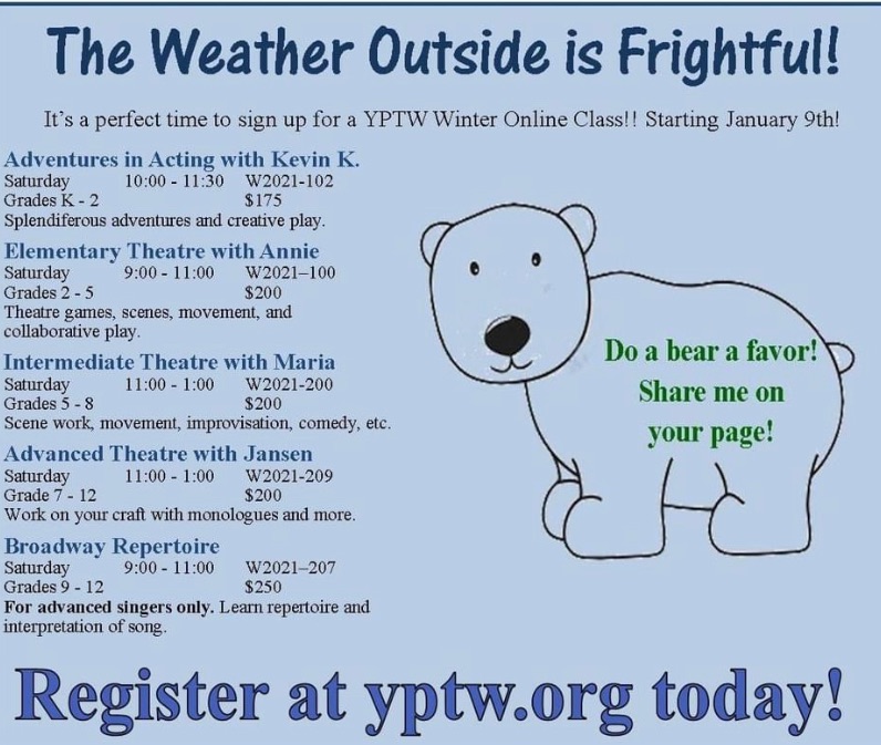 Looking for acting classes for your kids this winter? Check out YPTW’s online classes. Register today space is limited.