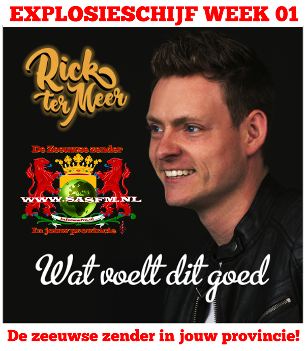 De nieuwe explosieschijf is bekend van week 01
Dit keer is dat niemand minder dan : Rick ter Meer 
Rick ter Meer  – Wat voelt dit goed
Heel de week onze explosieschijf bij Radio SASFM

Volg ons op Facebook / Twitter / Instagram / Twitch en blijf zo op de hoogte!