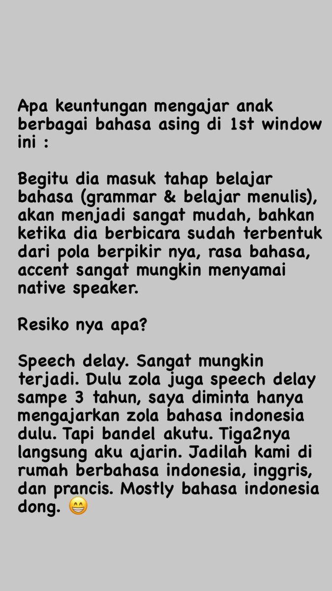 Membesarkan anak multi bahasa.Saya sempet share ini di ig story, sekarang saya share di sini juga.Menguasai bahasa asing, terutama bahasa inggris, hari gini amat sangat penting untuk memperluas pergaulan, nambah cerdas, & punya referensi pengetahuan lebih luas