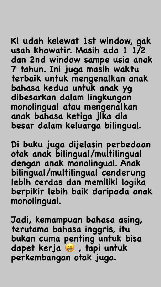 Membesarkan anak multi bahasa.Saya sempet share ini di ig story, sekarang saya share di sini juga.Menguasai bahasa asing, terutama bahasa inggris, hari gini amat sangat penting untuk memperluas pergaulan, nambah cerdas, & punya referensi pengetahuan lebih luas