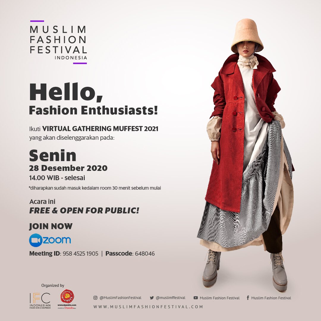 Ikuti Virtual Gathering MUFFEST 2021 yang akan dilaksanakan pada Senin, 28 Desember 2020, pukul 14.00 WIB. Acara ini open for public lho! Gunakan aplikasi Zoom &amp; join dengan Meeting ID &amp; Passcode yang tertera pada gambar. See you! ❤️

Organized by <a href="/ifashionchamber/">IFashionChamber</a> &amp; <a href="/DyandraPromo/">Dyandra Promosindo</a>