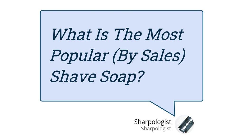 Here's my research into what is the most popular shave soap by popularity and sales.

Read the full article: What Is The Most Popular (By Sales) Shave Soap?
▸ lttr.ai/a740

<a href="/ProrasoUSA/">ProrasoUSA</a> <a href="/BarristerMann/">Barrister and Mann</a> <a href="/Col_Conk_Inc/">Colonel Conk Products Inc.</a> <a href="/stirlingsoap/">Stirling Soap Co.</a>

 #wetshaving #shaving #shave