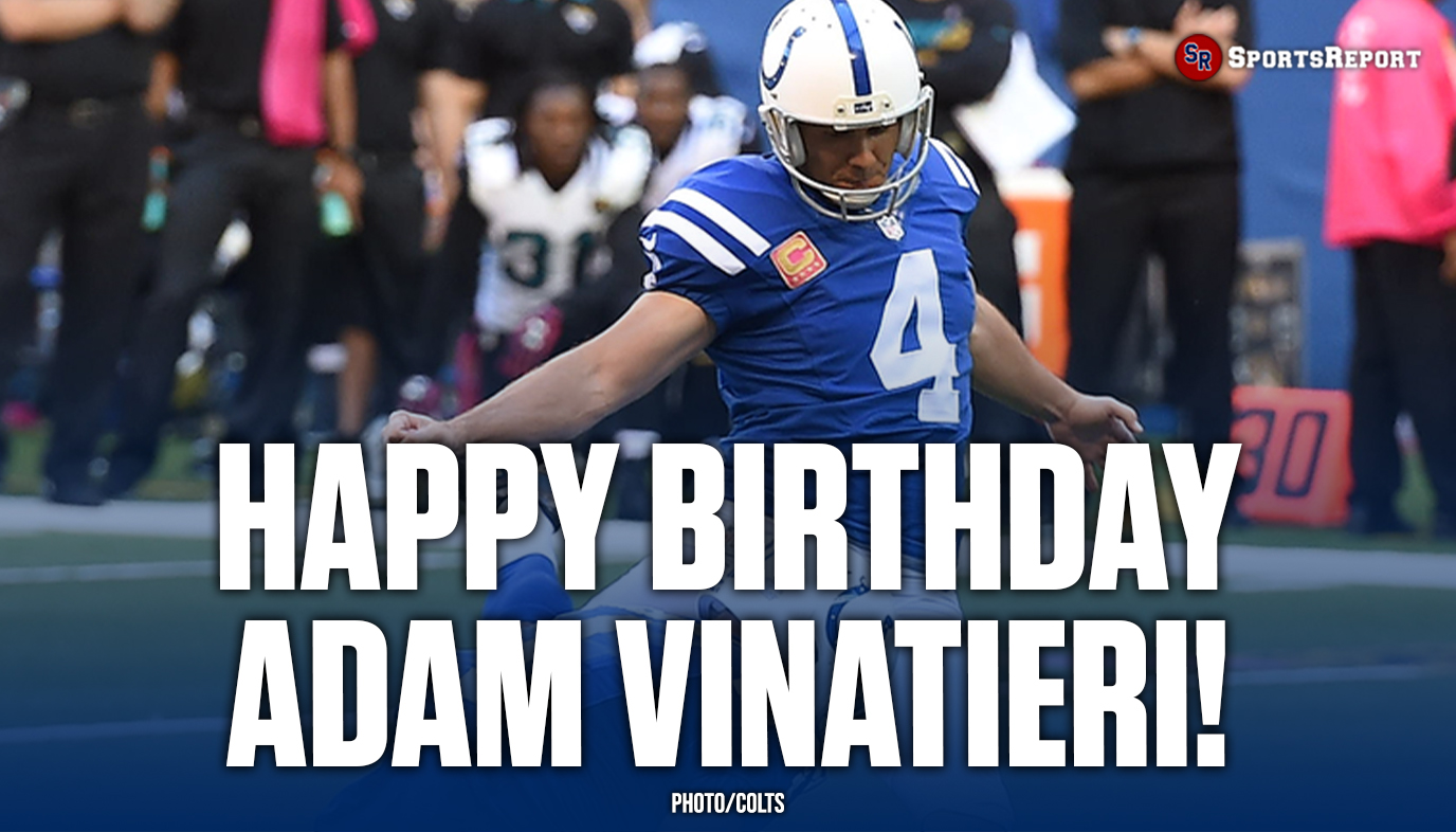  Fans, let\s wish Adam Vinatieri a Happy Birthday! 