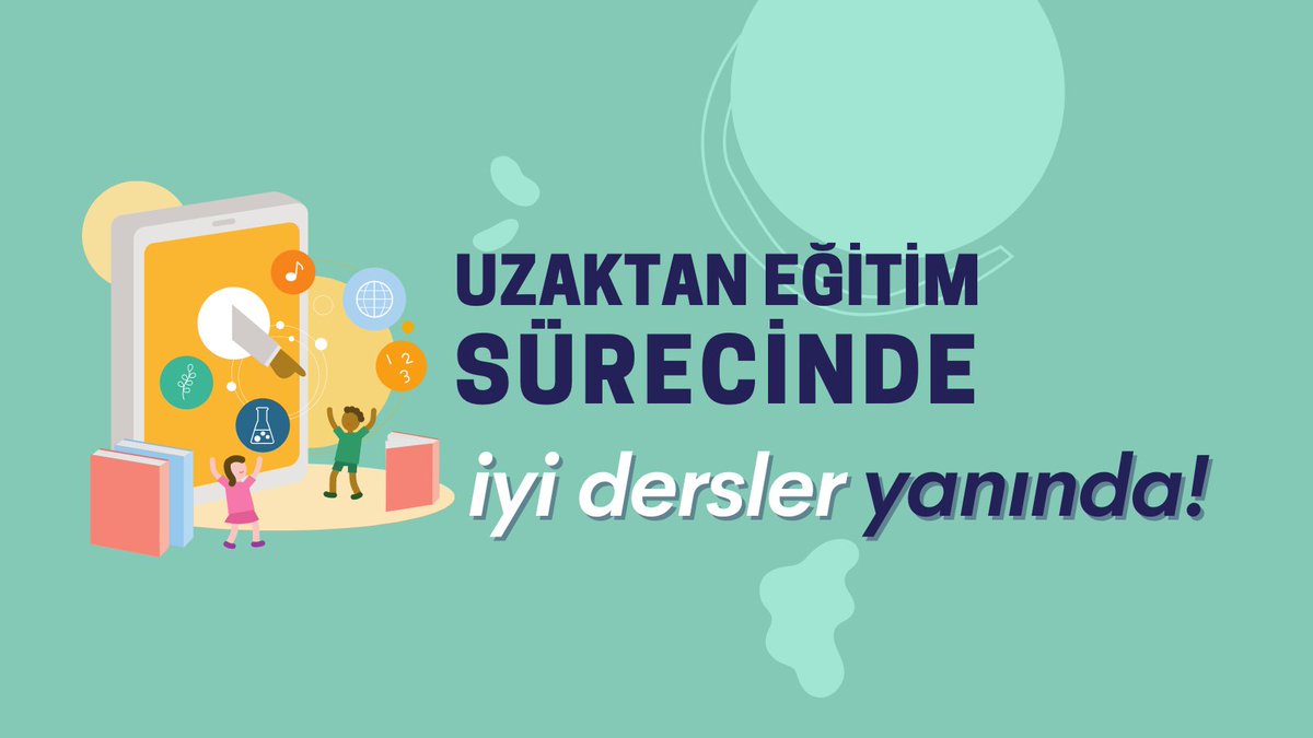 #uzaktaneğitimleokuldayız, uzaktan eğitimle yanındayız.

#iyidersler