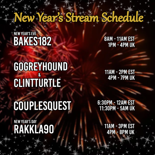 Bakes_Gaming's tweet photo. Your NYE entertainment starts HERE! Come join the best community on #twitch starting with yours truly, followed by the amazing GoGreyhound and @rvallana, ending the evening with the fabulous @TheCouplesQuest. But wait, theres more, the awesome @unnardottir has NYD covered! https://t.co/UObjYthRfH