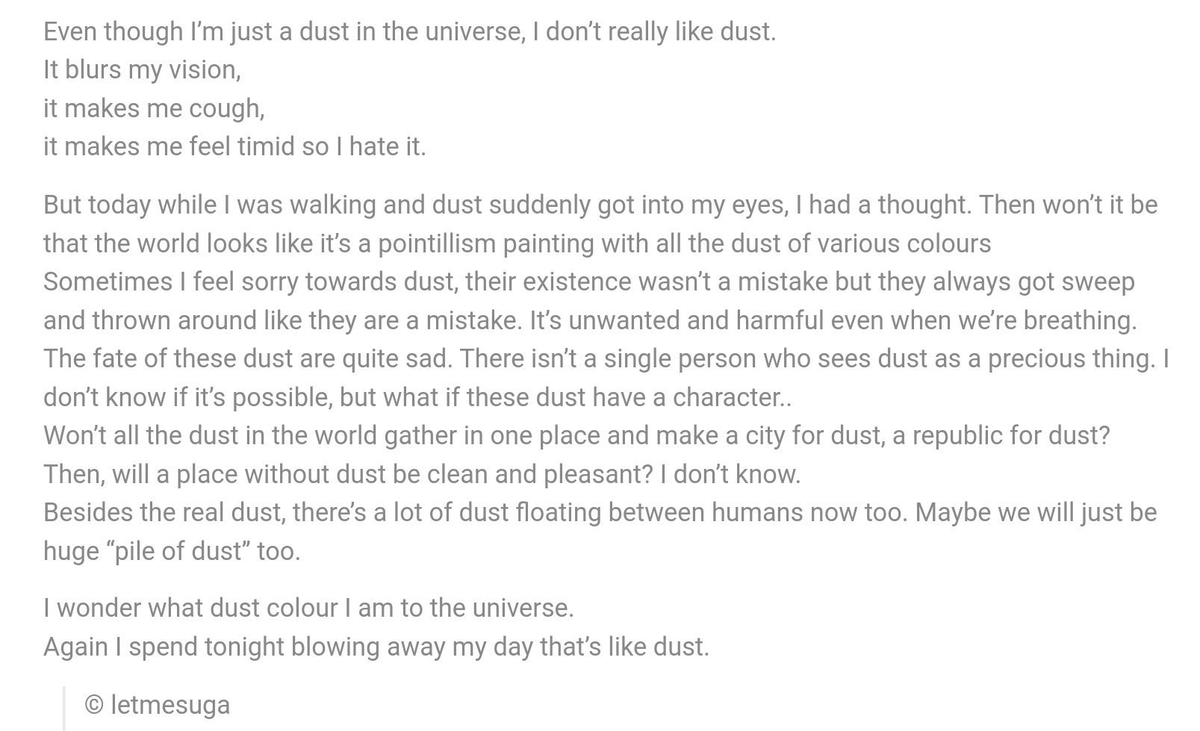 + And speaking of “raise a glass to all these dusts here” – in 2016 he posted this on fancafe, reflecting on the nature of dust, & wondering if we were not all specks of dust too, something he brings up in Strange ft. RM “Everything in dust,/ Do you see?” +