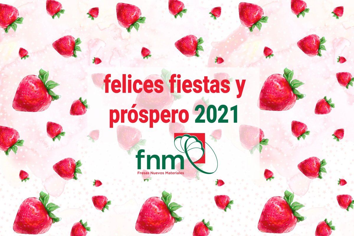 Desde <a href="/fresas_nm/">fnm</a>, os deseamos unas #FelicesFiestas y un próspero año 2021 🥂🍓