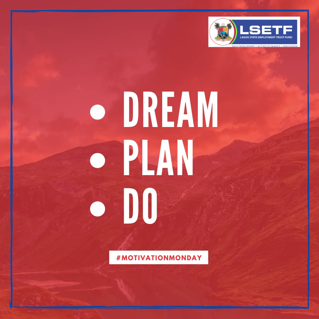 LSETF's tweet photo. It’s a new week leading to the new year. 

Now is the time to Dream, Plan and Execute💪👊

#LSETF2020 #Monday #Entrepreneur #Business #COVID19 #Newpossibilities #LASG #ForAGreaterLagos  #Newweek #Dream #Plan #Doit% #Mondaymotivation https://t.co/Nm5HzQM6kP