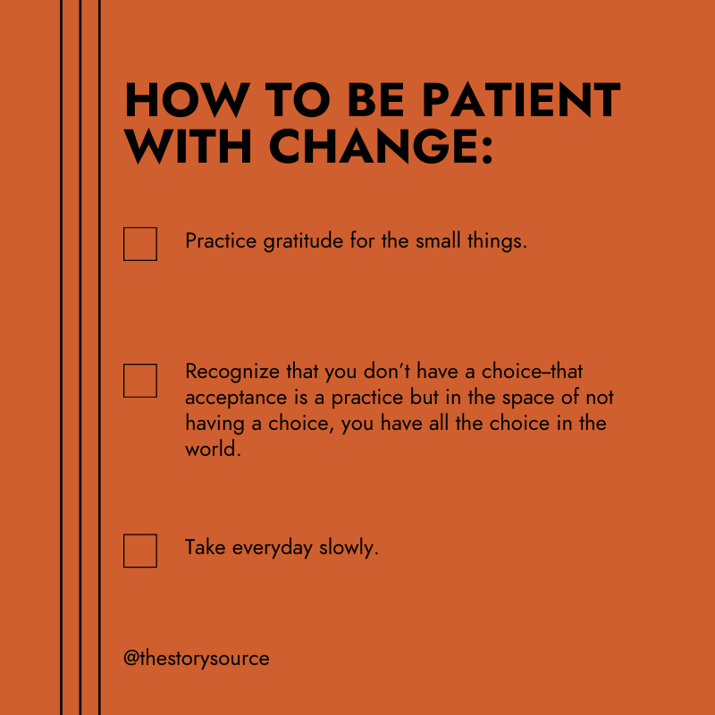 TheStorySource's tweet photo. With a year of constant change and possibly an upcoming year of even more, here are a few tips on how to be patient with change. Sign up for our newsletter for more weekly tips: https://t.co/DqvBwmNzmM https://t.co/gcgW6AHQie