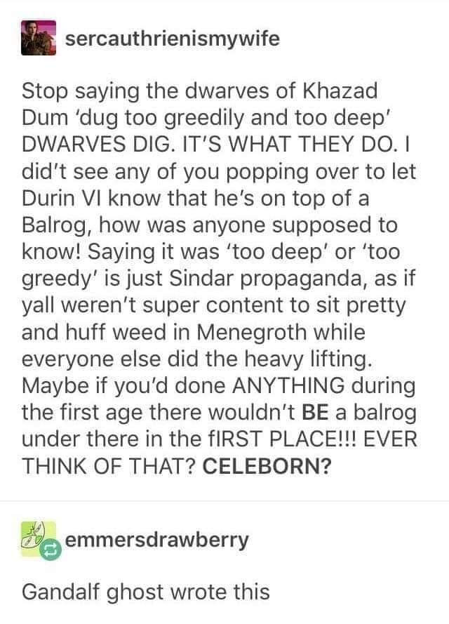 efkelley's tweet photo. Friggin Celeborn. Every damn time, man... https://t.co/lRBDUMaYkM