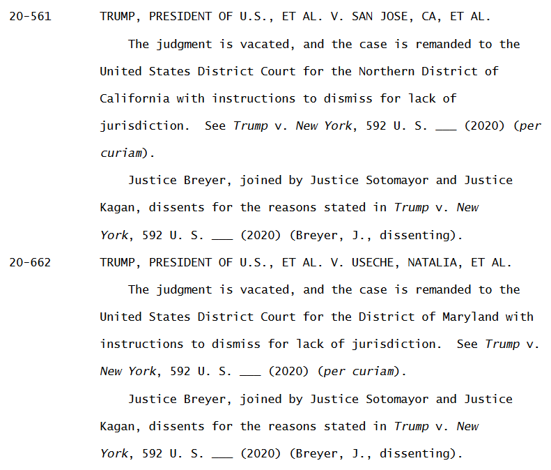 NEW: As expected, the Supreme Court has overturned lower court rulings out of California & Maryland that had blocked Trump's census apportionment memo. The liberal justices dissent, as they did for the SCOTUS ruling in the NY-based case earlier this month: https://www.supremecourt.gov/orders/courtorders/122820zr_3204.pdf