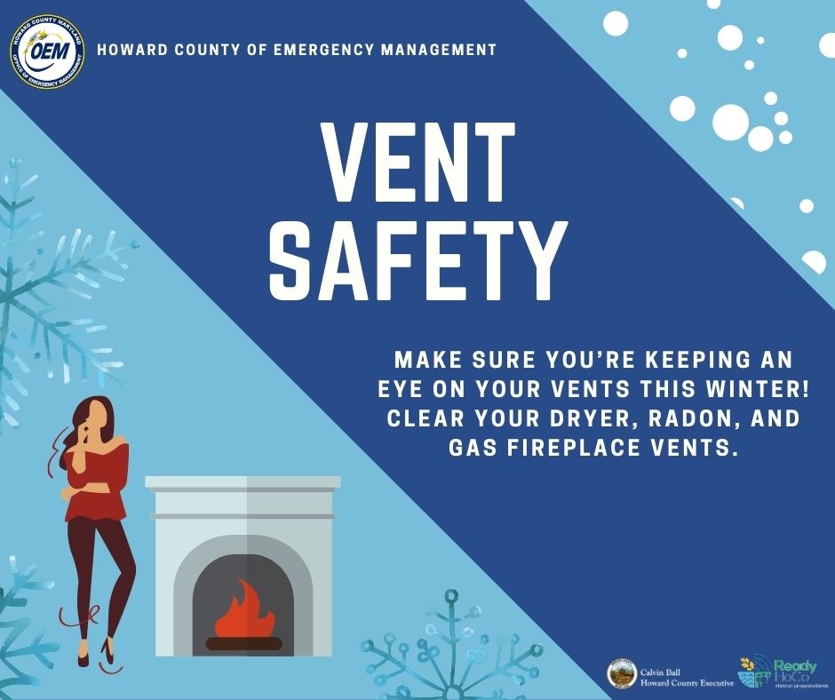 Make sure you’re keeping an eye on your vents this winter! Clear your dryer, radon mitigation system, and gas fireplace vents. If blocked by snow, these can become hazardous and lead to the build-up of unsafe levels of gasses in your home. #Ready HoCo #WinterPreparedness