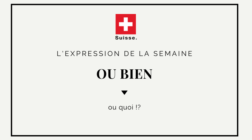 Suisse's tweet photo. Se place en général en fin de phrase et exprime une forme d'agacement: "ça va ou bien?!". https://t.co/PBZe0IC6q1