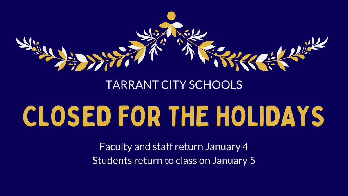 Reminder! Tarrant City Schools will be closed for the holidays through Friday, January 1, 2021. Faculty and staff return on January 4. Students return on January 5. #tarrantal #tarrant #tarrantalabama #tarrantcityschools #education #gowildcats #tarrantwildcats