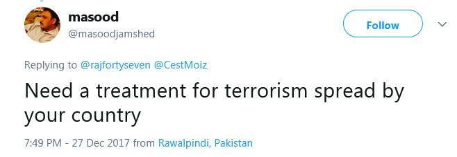 With such ppl virtually running the country, can one really blame its common folks for their blinkered world view? Everything is justified by 'Indian Terror'No going into details, not questioning anyoneOne word answer - Indian Terror!These tweets were in reply to this thread