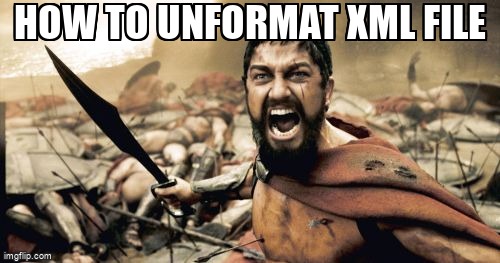 overflow_meme's tweet image. How to unformat xml file stackoverflow.com/questions/8476… #java #format #stringformatting #xml