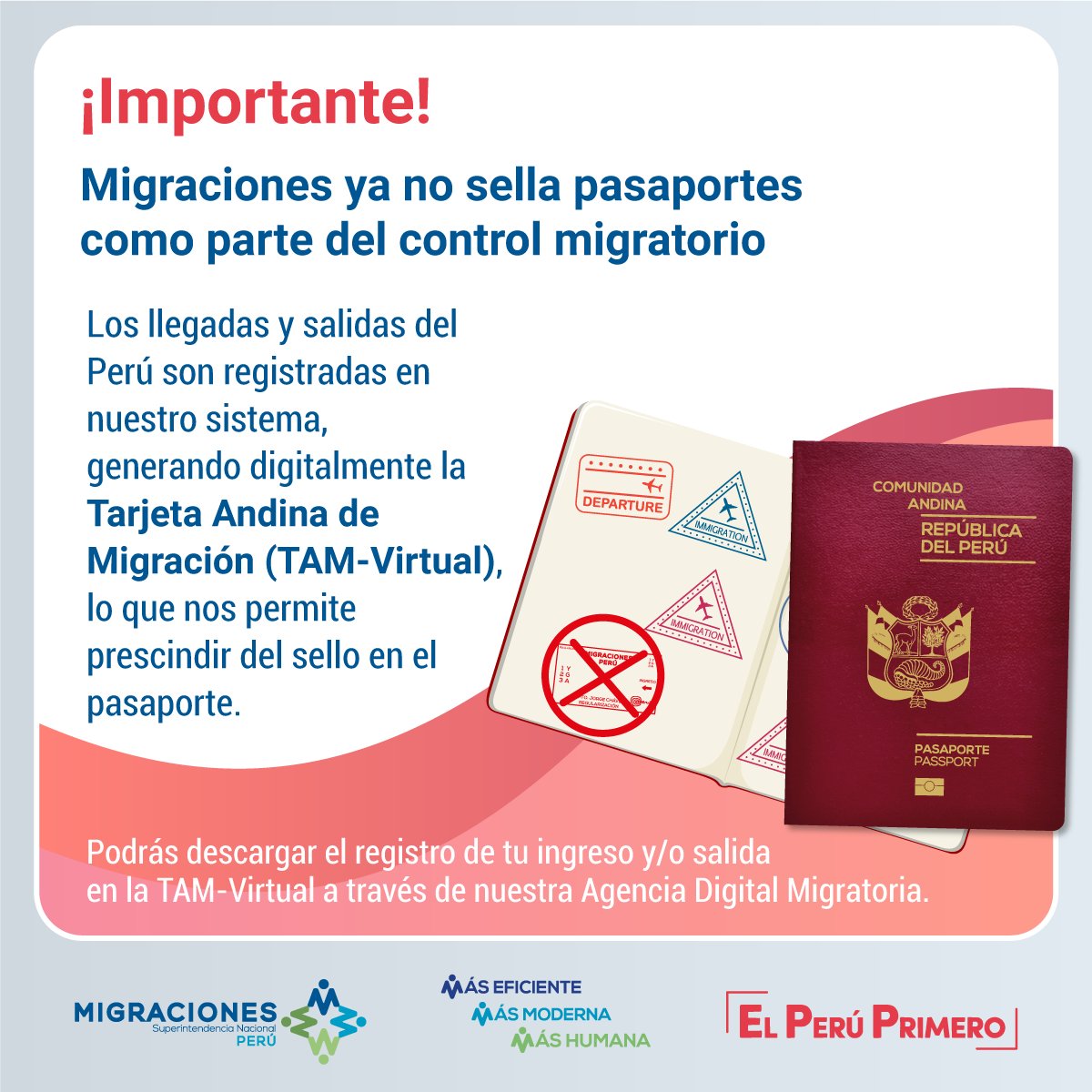 MigracionesPe's tweet image. ¡Importante!
Como medida para prevenir el contagio de #COVIDー19, #MigracionesPerú ya no sella el pasaporte.

Cuando pases por el control migratorio, nuestro sistema generará digitalmente la Tarjeta Andina de Migración (TAM-Virtual), registrando tu ingreso o salida del país.