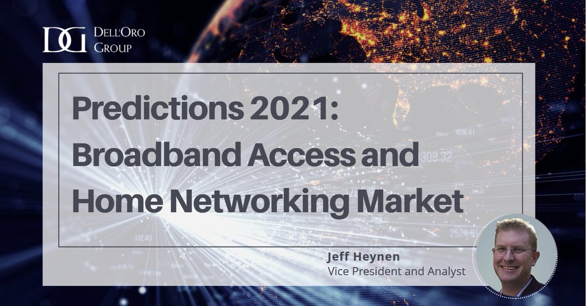 DellOroGroup's tweet image. Predictions 2021--BBA Market: Broadband spotlight will continue to shine in 2021. Check out what @JeffHeynen predicts about the market in the upcoming year. Read the full blog: bit.ly/2KwzRJX #HomeNetworks #FiberAccessNeteworks #Wifi6 #Wifi6E #Predictions2021