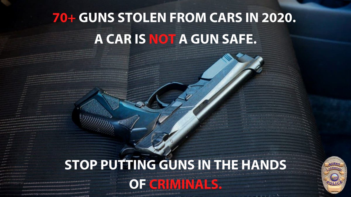 Nearly 80 guns have been stolen out of cars in Lakewood this year. That number is over double what we saw last year. A car is not a gun safe. Help us keep guns out of the hands of criminals.