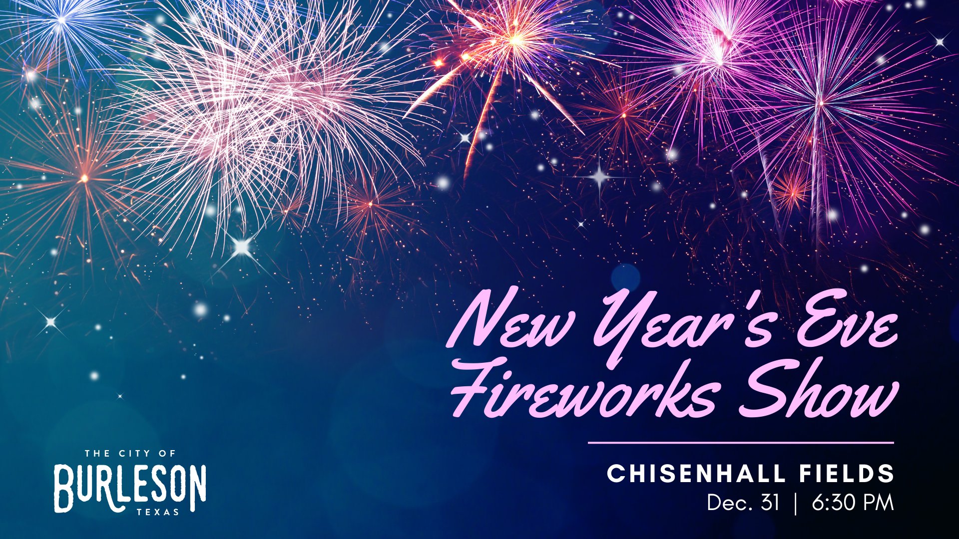 City of Burleson, TX on Twitter "Fireworks at Chisenhall on Dec. 31 at