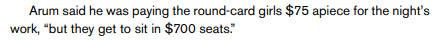 Re: Bob Arum factoring in the cost of ringside seats when paying ring girls.