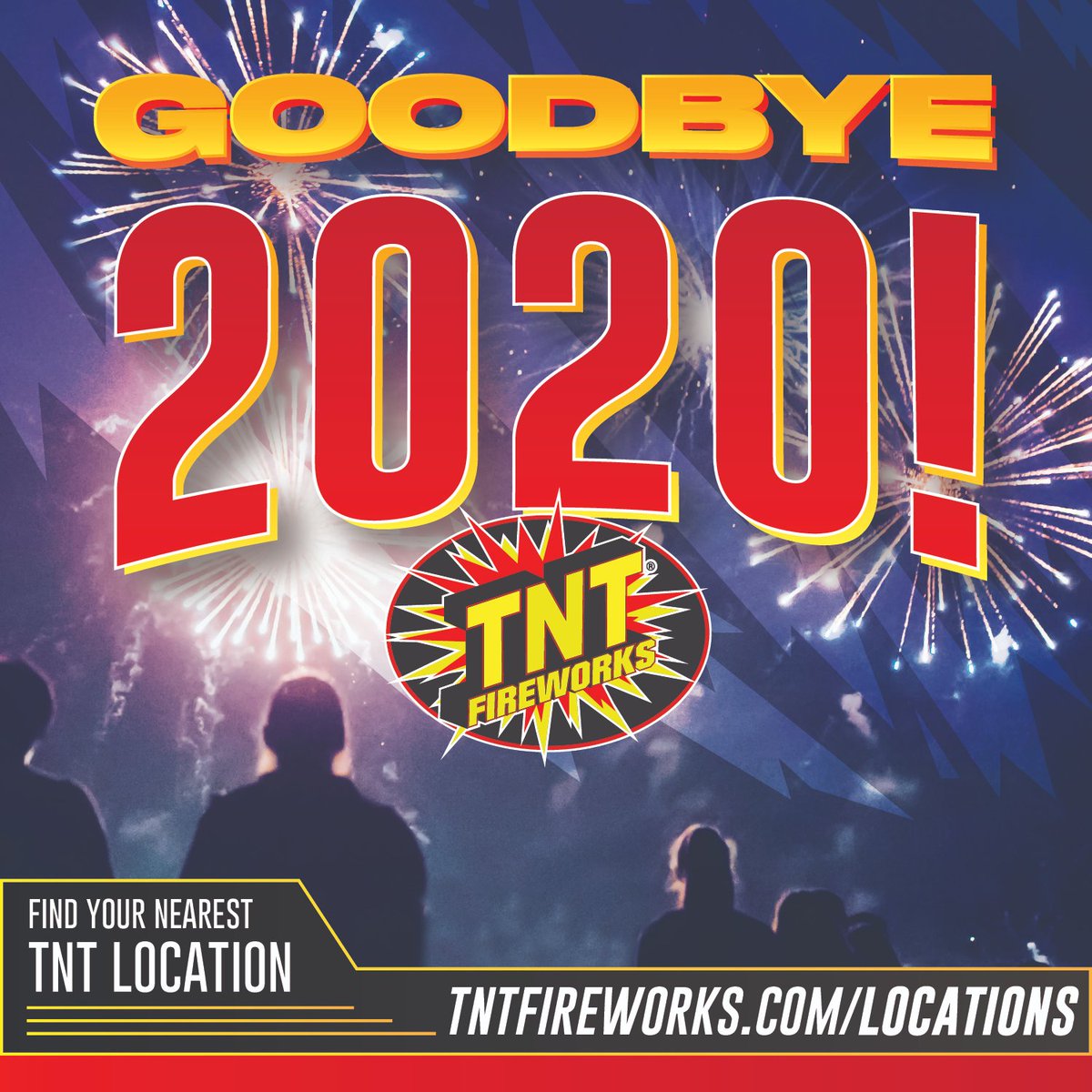 Almost time to say GOODBYE 2020! 🎉Let’s end this year with a bang! 💥Find a location near you! tntfireworks.com/locations #NewYearsDay #NewYears2021