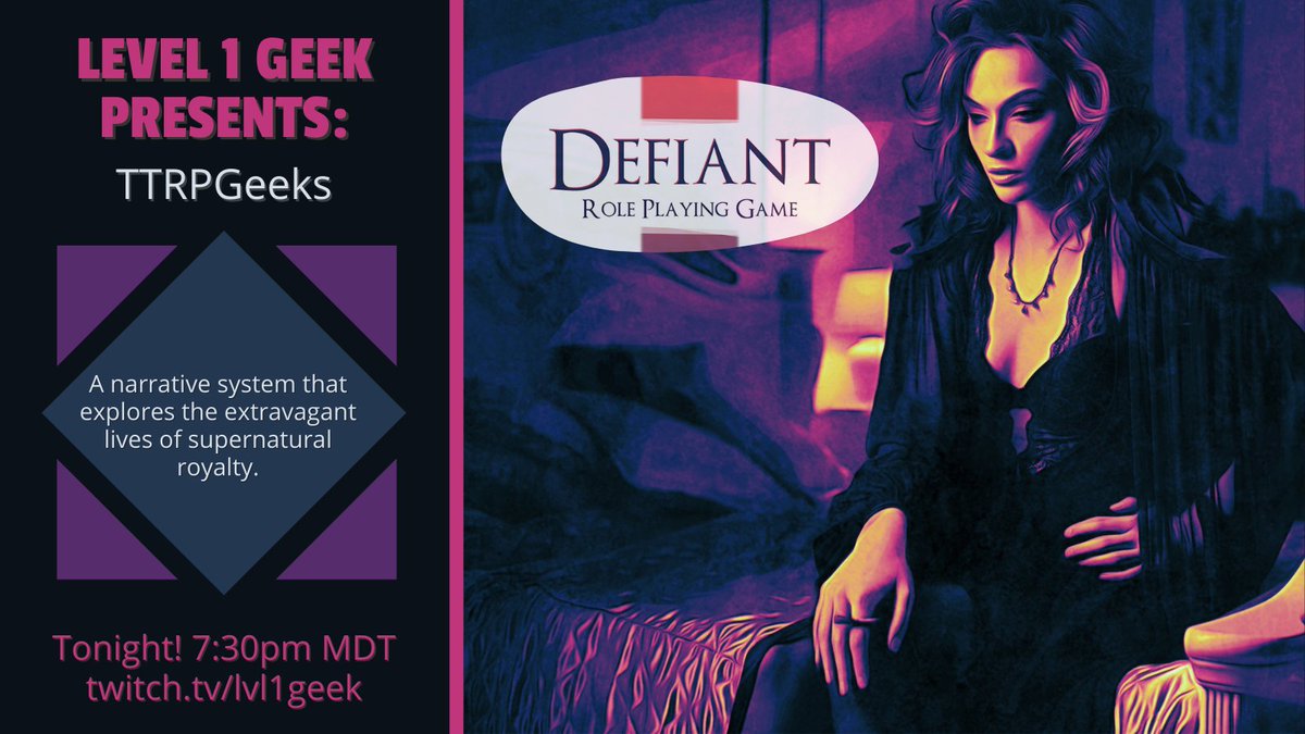 We're going live tonight at 7 PM to finish playing Defiant RPG on #TTRPGeeks. Tune in at twitch.tv/lvl1geek!
#actualplay #defiantrpg